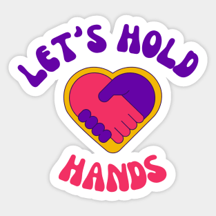 Let’s Hold Hands Sticker